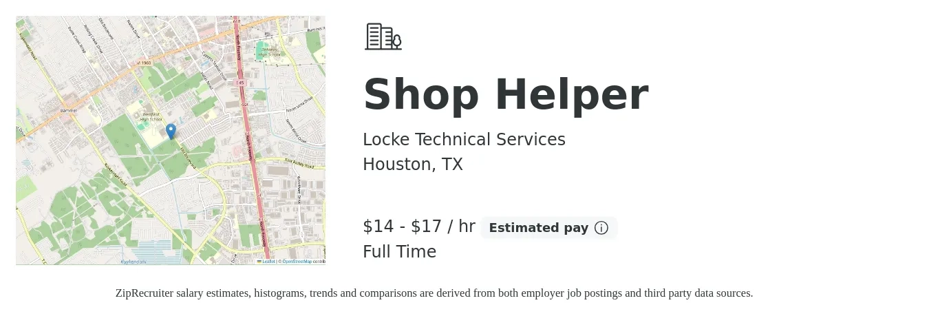 Locke Technical Services job posting for a Shop Helper in Houston, TX with a salary of $15 to $18 Hourly with a map of Houston location.