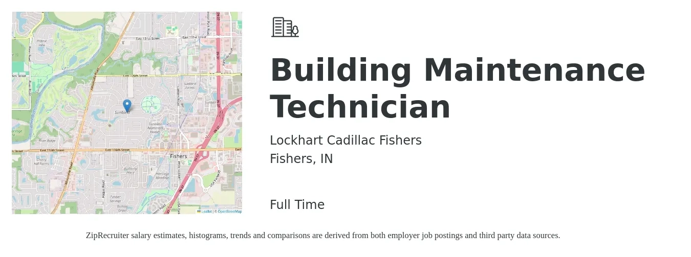 Lockhart Cadillac Fishers job posting for a Building Maintenance Technician in Fishers, IN with a salary of $18 to $24 Hourly with a map of Fishers location.