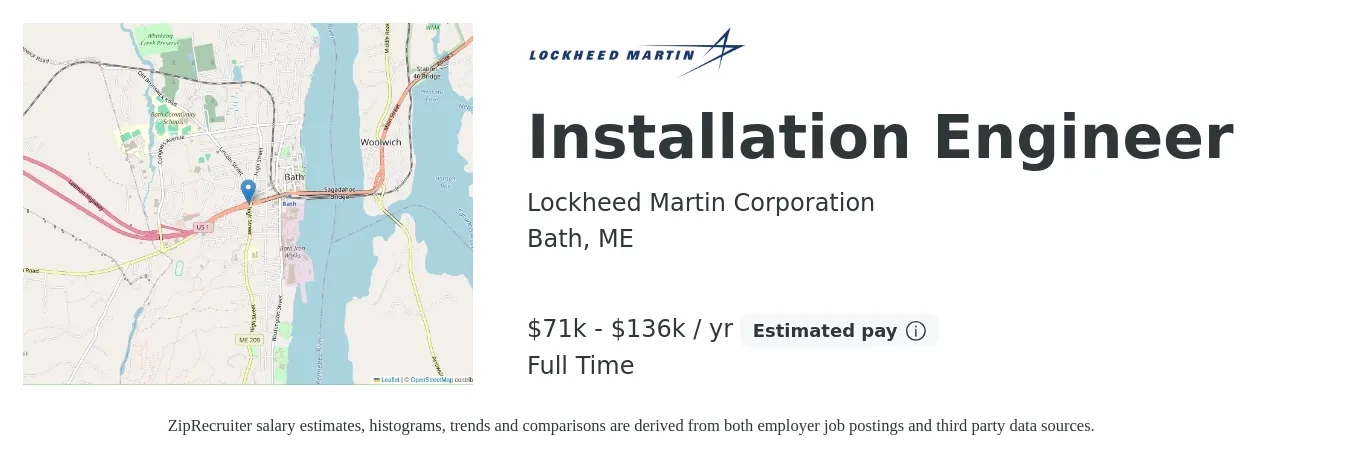 Lockheed Martin job posting for a Installation Engineer in Bath, ME with a salary of $71,000 to $136,000 Yearly with a map of Bath location.