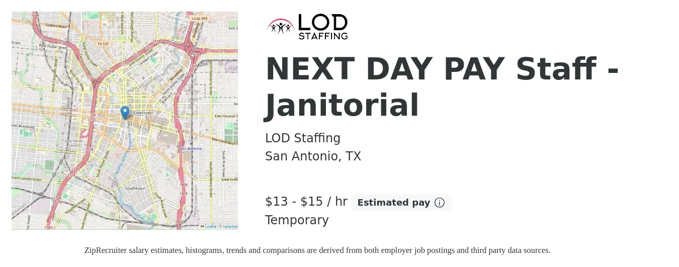 LOD Staffing job posting for a NEXT DAY PAY Staff - Janitorial in San Antonio, TX with a salary of $14 to $16 Hourly with a map of San Antonio location.