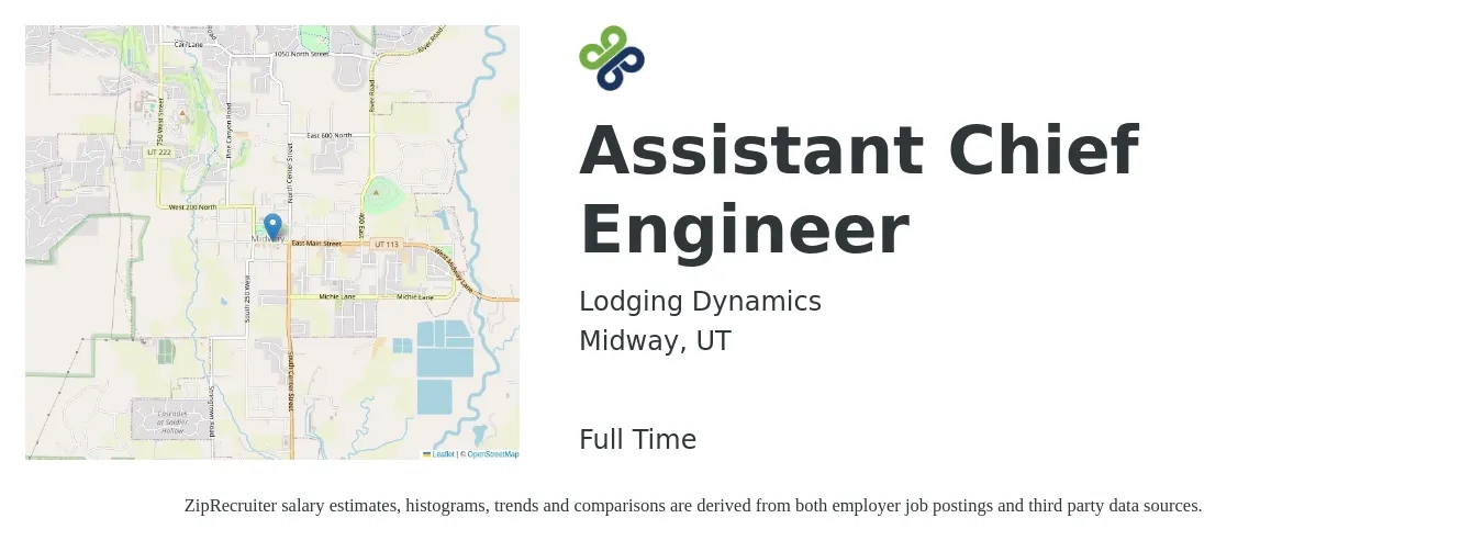 Lodging Dynamics job posting for a Assistant Chief Engineer in Midway, UT with a salary of $34 to $36 Hourly with a map of Midway location.