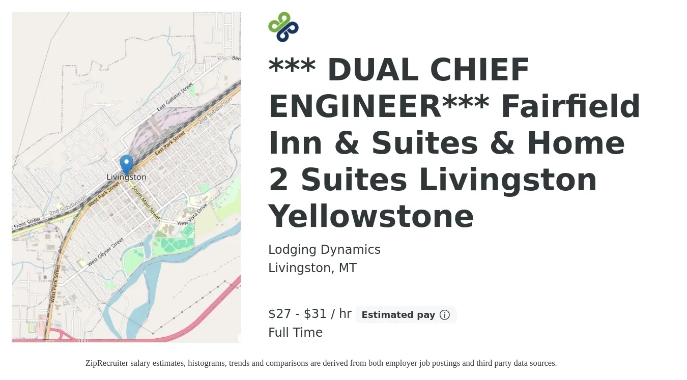 Lodging Dynamics job posting for a DUAL CHIEF ENGINEER-Fairfield Inn & Suites & Home 2 Suites Livingston Yellowstone in Livingston, MT with a salary of $60,000 to $68,000 Yearly with a map of Livingston location.