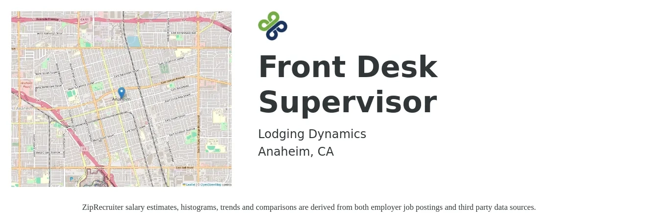 Lodging Dynamics job posting for a Front Desk Supervisor in Anaheim, CA with a salary of $21 Hourly with a map of Anaheim location.