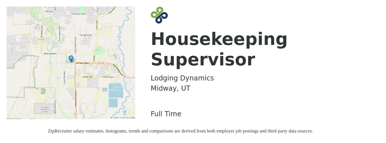 Lodging Dynamics job posting for a Housekeeping Supervisor in Midway, UT with a salary of $16 to $22 Hourly with a map of Midway location.