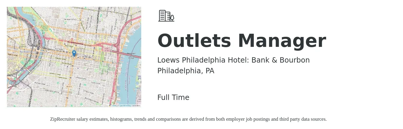 Loews Philadelphia Hotel: Bank & Bourbon job posting for a Outlets Manager in Philadelphia, PA with a salary of $42,400 to $68,600 Yearly with a map of Philadelphia location.