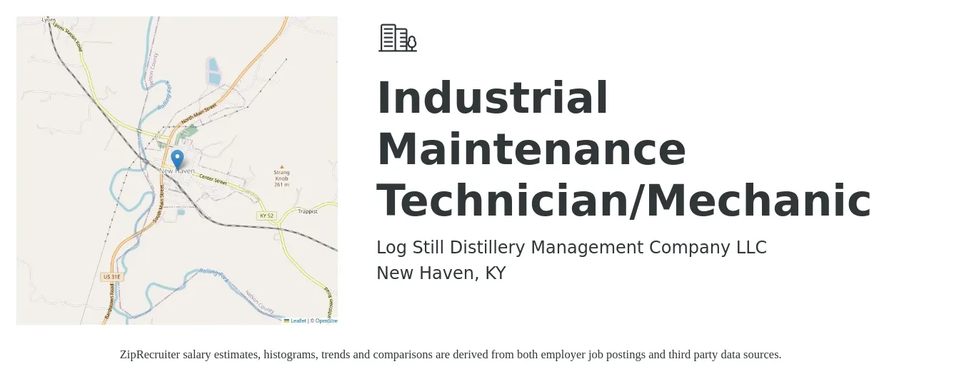 Log Still Distillery Management Company LLC job posting for a Industrial Maintenance Technician/Mechanic in New Haven, KY with a salary of $22 to $28 Hourly with a map of New Haven location.