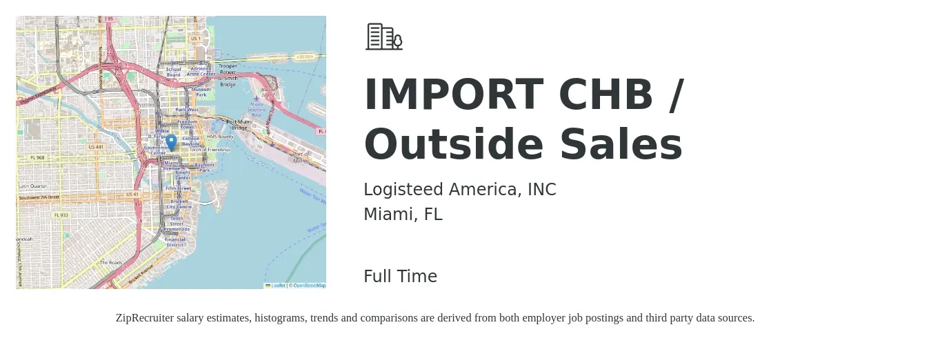 Logisteed America, INC job posting for a IMPORT CHB / Outside Sales in Miami, FL with a salary of $50,200 to $86,100 Yearly with a map of Miami location.