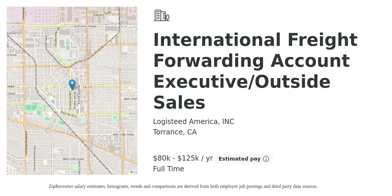 Logisteed America, INC job posting for a International Freight Forwarding Account Executive/Outside Sales in Torrance, CA with a salary of $80,000 to $125,000 Yearly with a map of Torrance location.