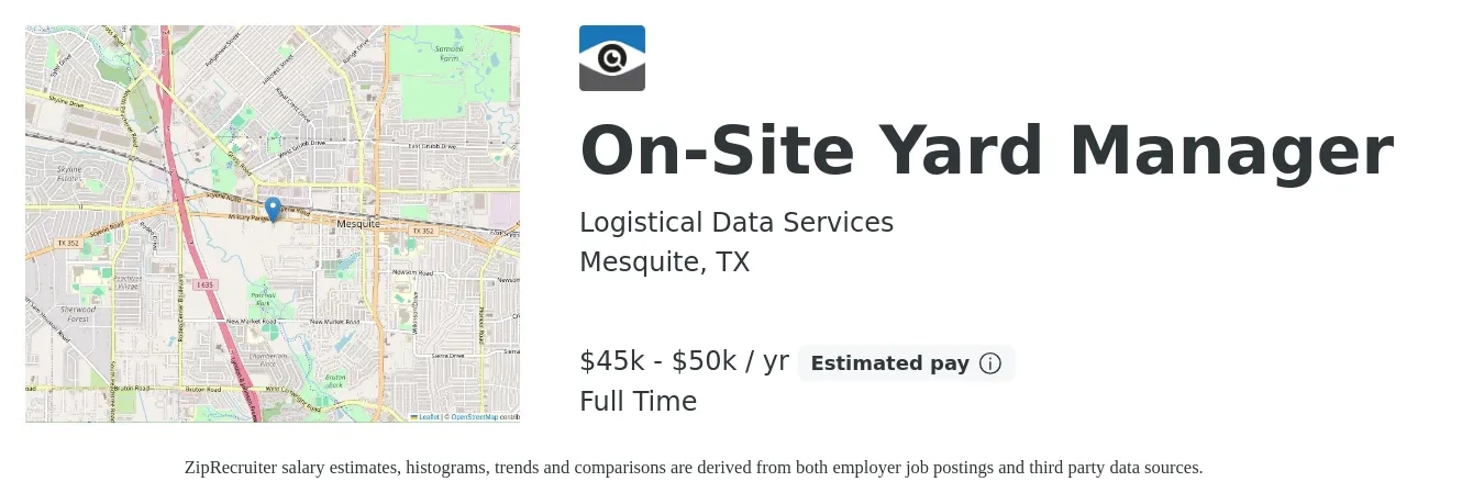 Logistical Data Services job posting for a On-Site Yard Manager in Mesquite, TX with a salary of $45,000 to $50,000 Yearly with a map of Mesquite location.