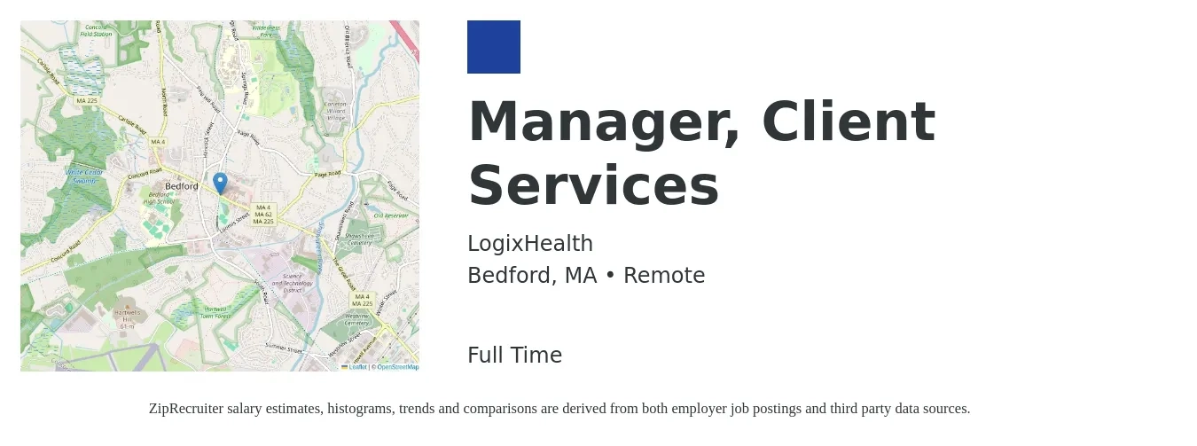 LogixHealth job posting for a Manager, Client Services in Bedford, MA with a salary of $52,600 to $87,300 Yearly with a map of Bedford location.