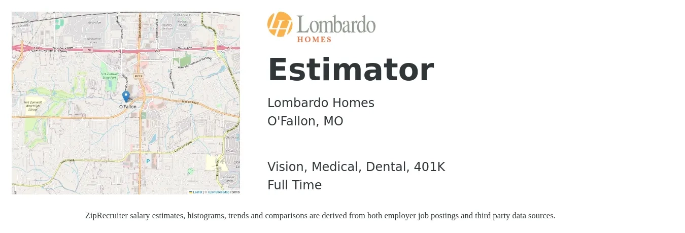 Lombardo Homes job posting for a Estimator in O'Fallon, MO with a salary of $49,600 to $80,900 Yearly and benefits including medical, vision, 401k, dental, and life_insurance with a map of O'Fallon location.