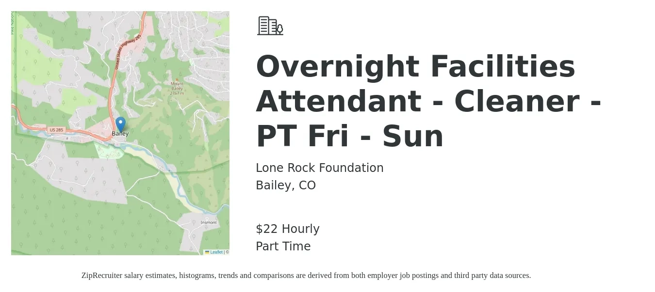 Lone Rock Foundation job posting for a Overnight Facilities Attendant - Cleaner - PT Fri - Sun in Bailey, CO with a salary of $21 to $23 Hourly with a map of Bailey location.
