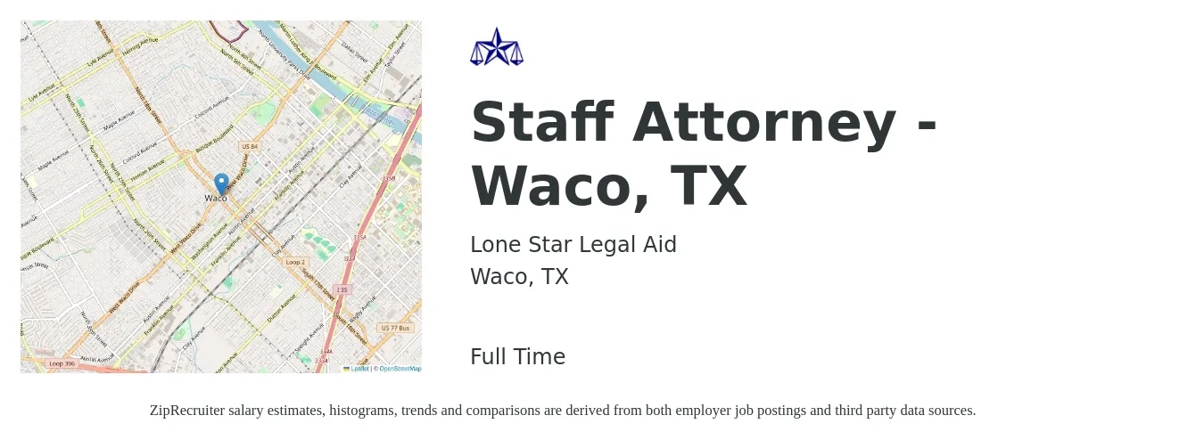 Lone Star Legal Aid job posting for a Staff Attorney - Waco, TX in Waco, TX with a salary of $62,600 to $94,100 Yearly with a map of Waco location.