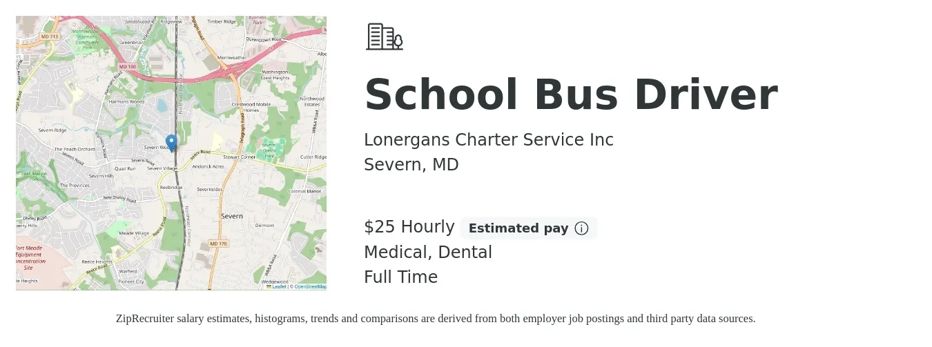 Lonergans Charter Service Inc job posting for a School Bus Driver in Severn, MD with a salary of $26 Hourly and benefits including medical, retirement, dental, and life_insurance with a map of Severn location.