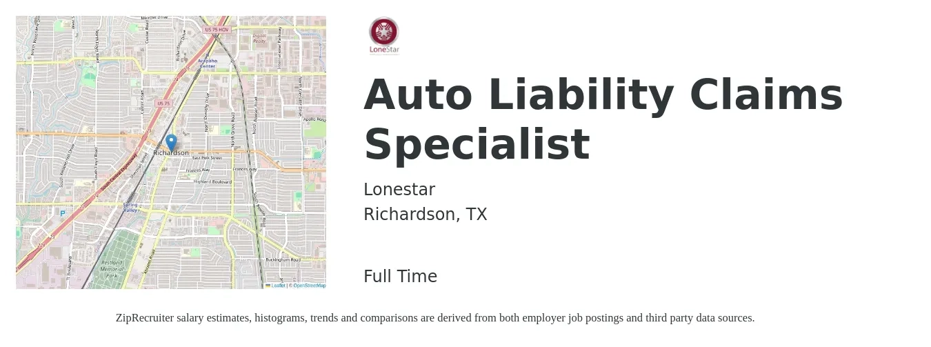 Lonestar job posting for a Auto Liability Claims Specialist in Richardson, TX with a salary of $16 to $24 Hourly with a map of Richardson location.