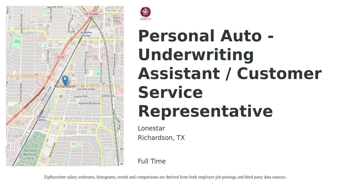 Lonestar job posting for a Personal Auto - Underwriting Assistant / Customer Service Representative in Richardson, TX with a salary of $36,100 to $49,600 Yearly with a map of Richardson location.