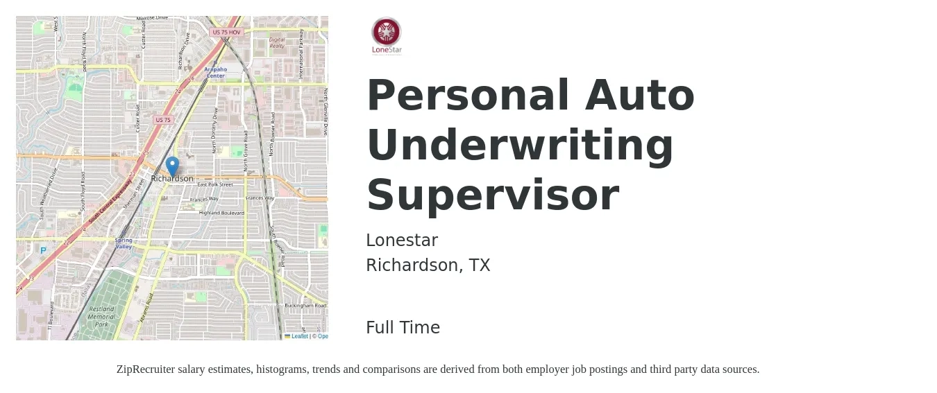 Lonestar job posting for a Personal Auto Underwriting Supervisor in Richardson, TX with a salary of $69,500 to $109,200 Yearly with a map of Richardson location.