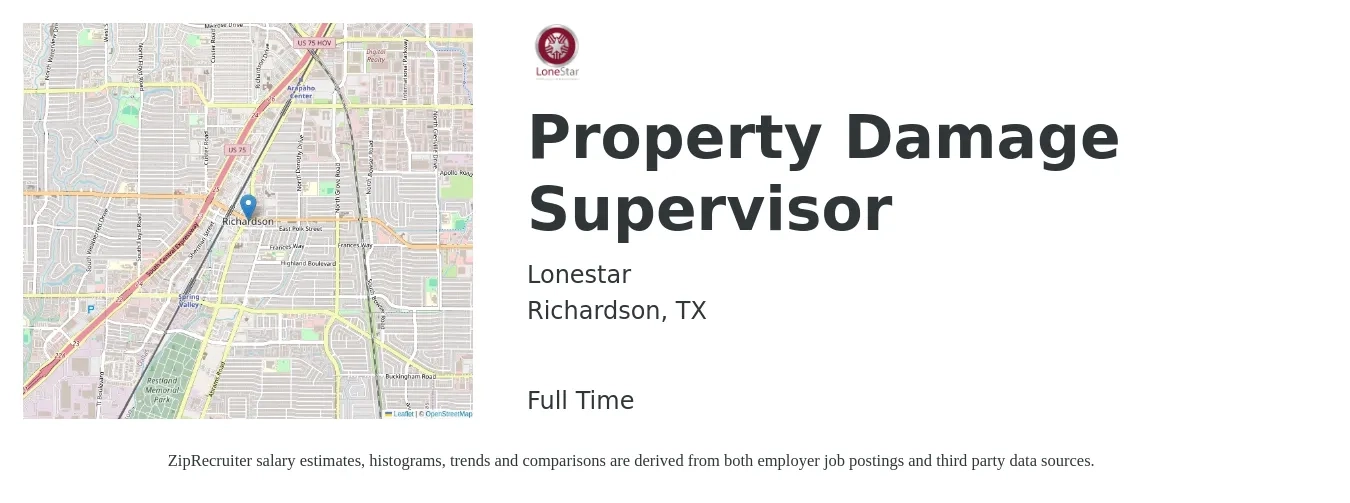 Lonestar job posting for a Property Damage Supervisor in Richardson, TX with a salary of $61,400 to $94,800 Yearly with a map of Richardson location.