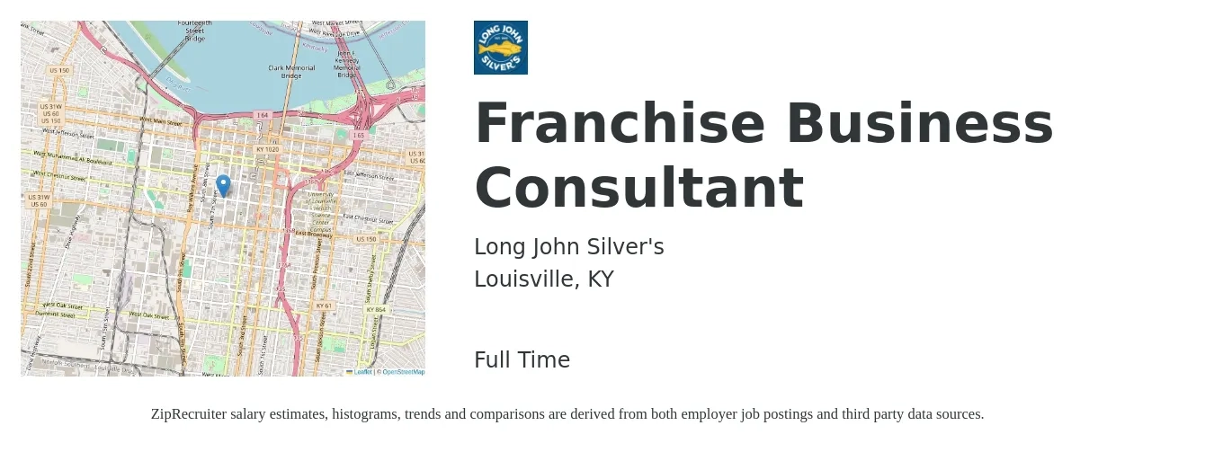 Long John Silver's job posting for a Franchise Business Consultant in Louisville, KY with a salary of $52,600 to $91,500 Yearly with a map of Louisville location.