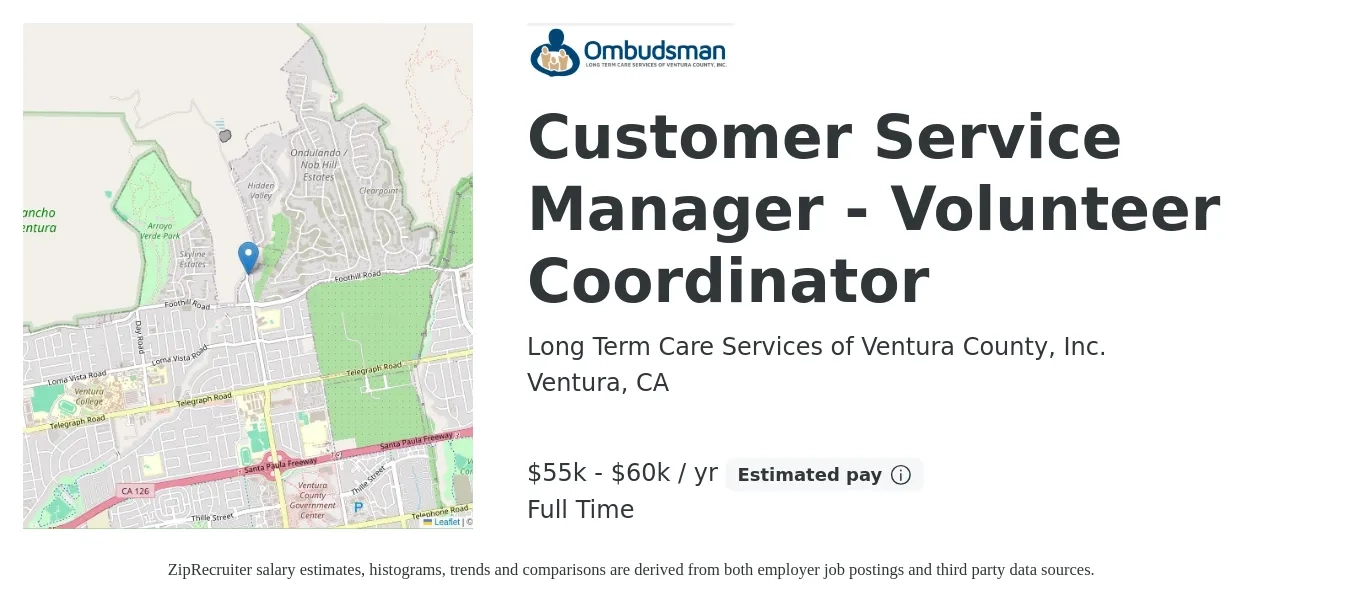 Long Term Care Services of Ventura County, Inc. job posting for a Customer Service Manager - Volunteer Coordinator in Ventura, CA with a salary of $55,000 to $60,000 Yearly and benefits including pto, and retirement with a map of Ventura location.