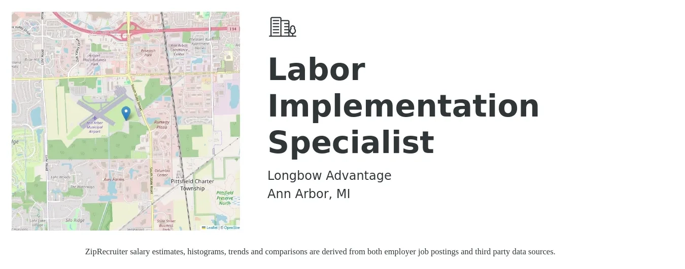 Longbow Advantage job posting for a Labor Implementation Specialist in Ann Arbor, MI with a salary of $75,000 to $85,000 Yearly with a map of Ann Arbor location.