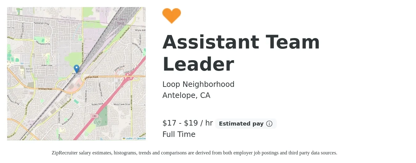 Loop Neighborhood job posting for a Assistant Team Leader in Antelope, CA with a salary of $18 to $20 Hourly with a map of Antelope location.