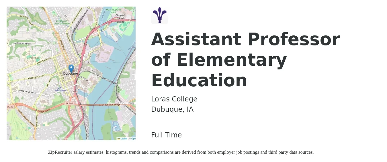 Loras College job posting for a Assistant Professor of Elementary Education in Dubuque, IA with a salary of $50,900 to $59,400 Yearly with a map of Dubuque location.