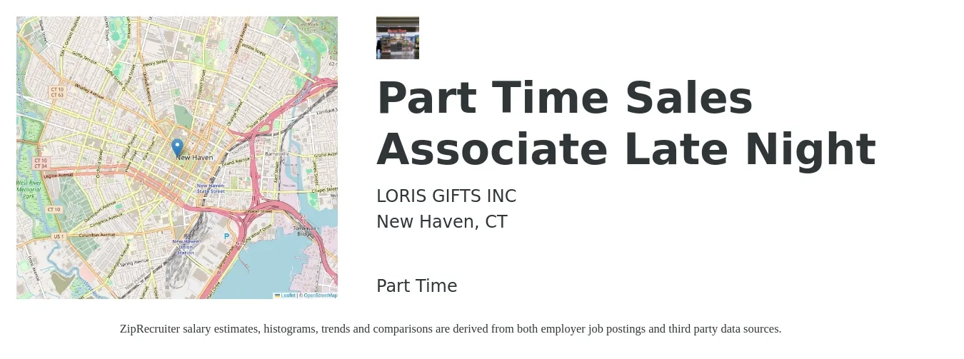 LORIS GIFTS INC job posting for a Part Time Sales Associate Late Night in New Haven, CT with a salary of $15 to $17 Hourly with a map of New Haven location.