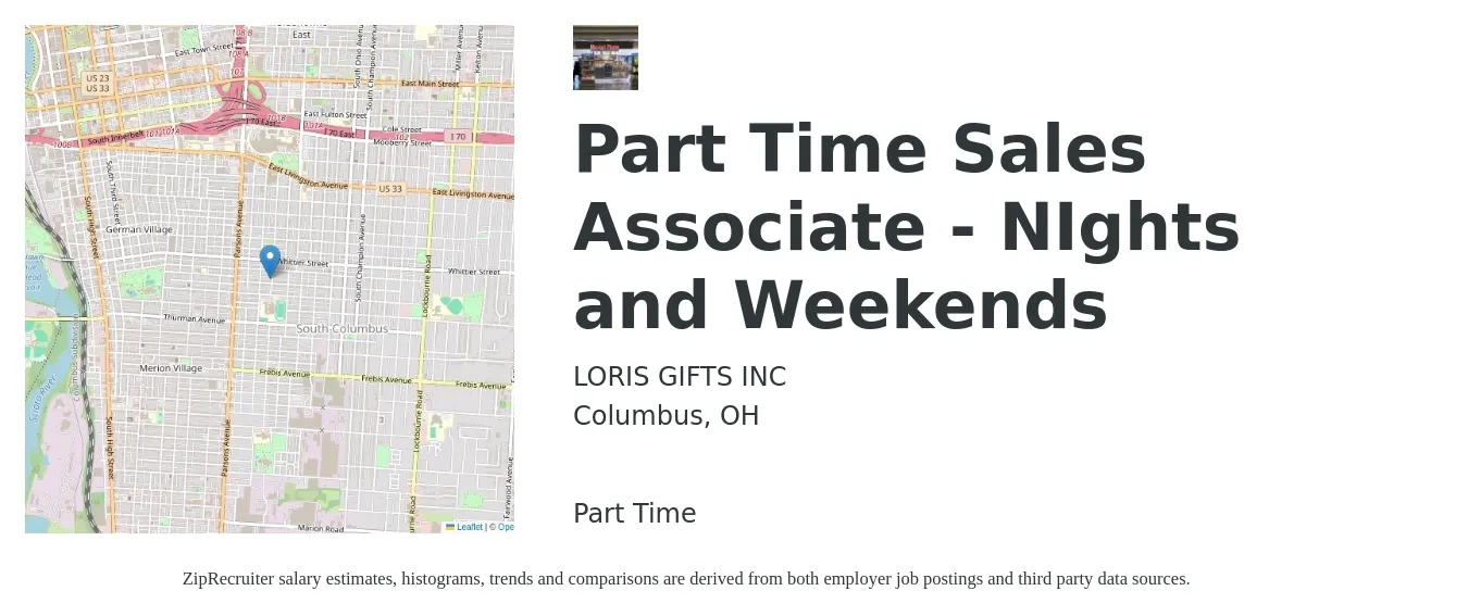 LORIS GIFTS INC job posting for a Part Time Sales Associate - NIghts and Weekends in Columbus, OH with a salary of $13 to $18 Hourly with a map of Columbus location.