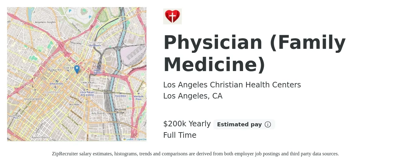 Los Angeles Christian Health Centers job posting for a Physician Family Medicine in Los Angeles, CA with a salary of $200,000 to $295,028 Yearly and benefits including 401k, dental, life_insurance, medical, and vision with a map of Los Angeles location.