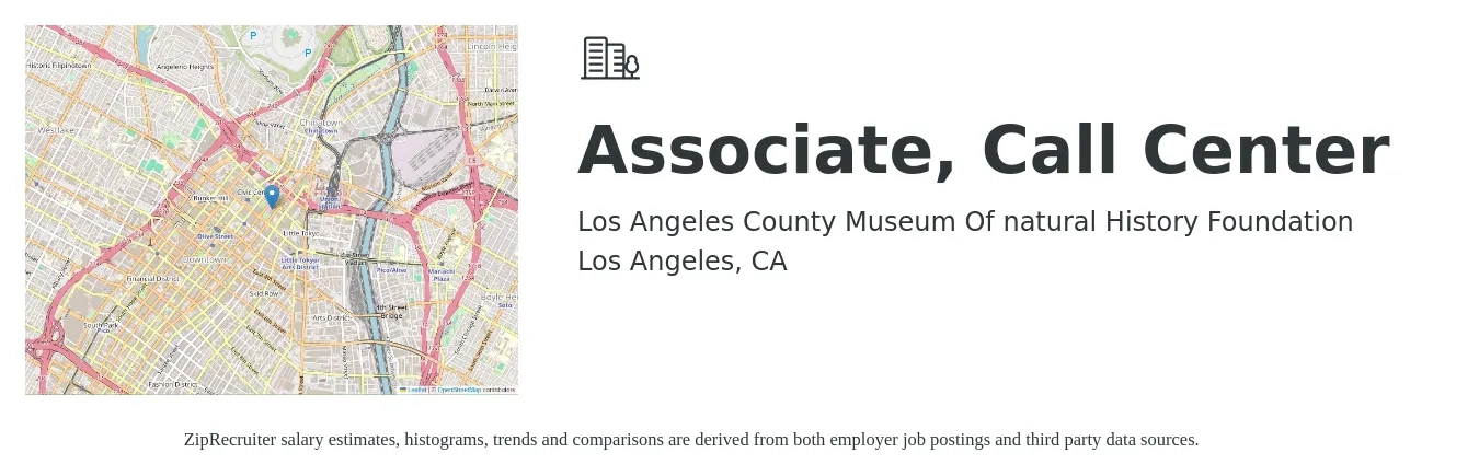 Los Angeles County Museum Of natural History Foundation job posting for a Associate, Call Center in Los Angeles, CA with a salary of $20 Hourly with a map of Los Angeles location.