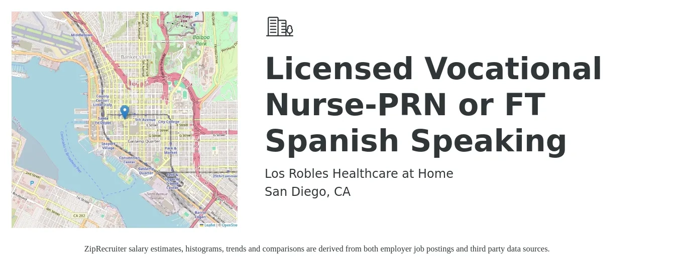 Los Robles Healthcare at Home job posting for a Licensed Vocational Nurse-PRN or FT Spanish Speaking in San Diego, CA with a salary of $30 to $40 Hourly with a map of San Diego location.