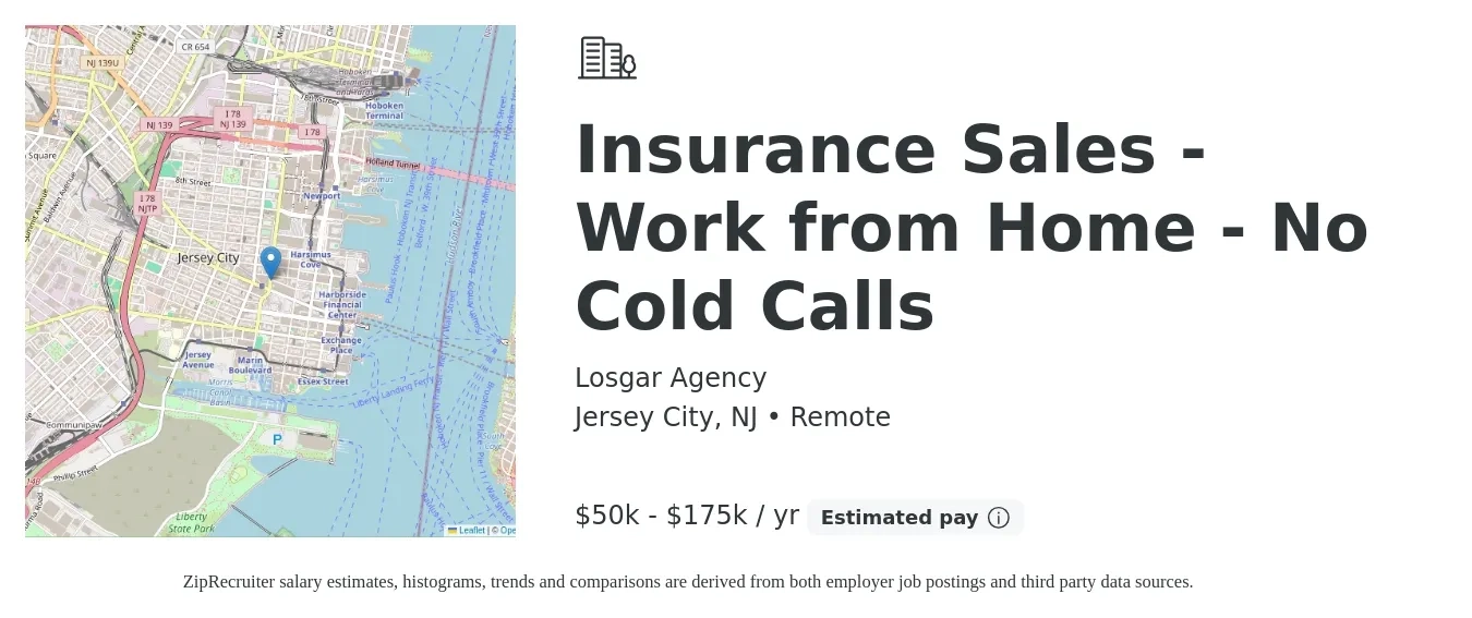 Losgar Agency job posting for a Insurance Sales - Work from Home - No Cold Calls in Jersey City, NJ with a salary of $50,000 to $175,000 Yearly with a map of Jersey City location.