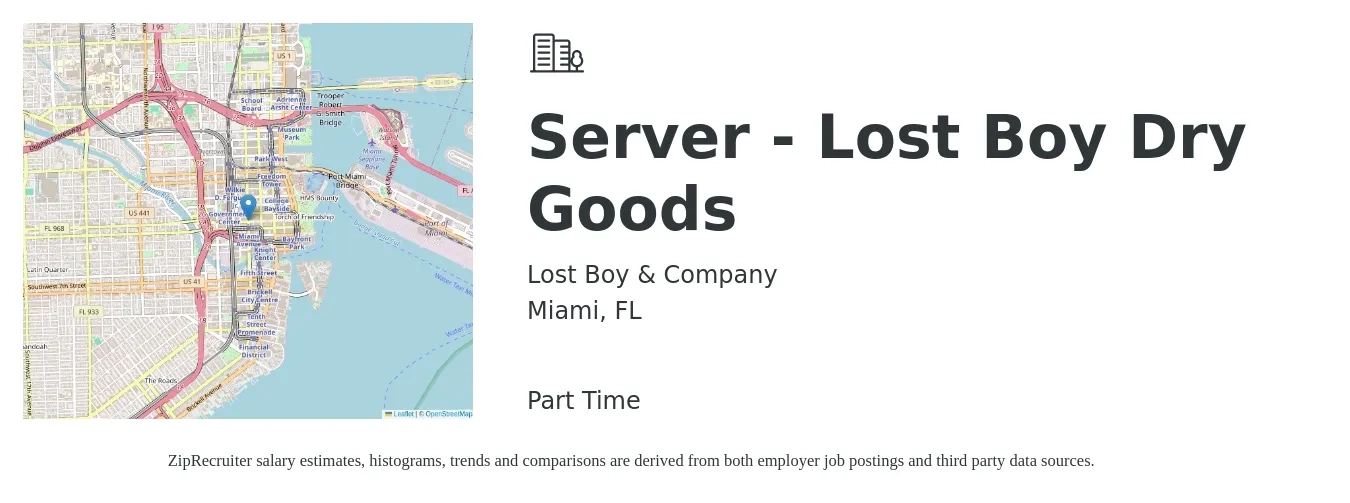 Lost Boy & Company job posting for a Server - Lost Boy Dry Goods in Miami, FL with a salary of $10 to $17 Hourly with a map of Miami location.