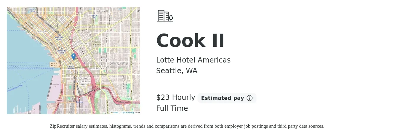 Lotte Hotel Americas job posting for a Cook II in Seattle, WA with a salary of $24 Hourly with a map of Seattle location.