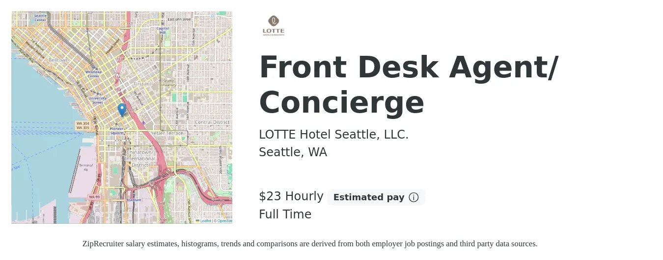 LOTTE Hotel Seattle, LLC. job posting for a Front Desk Agent/ Concierge in Seattle, WA with a salary of $25 Hourly with a map of Seattle location.