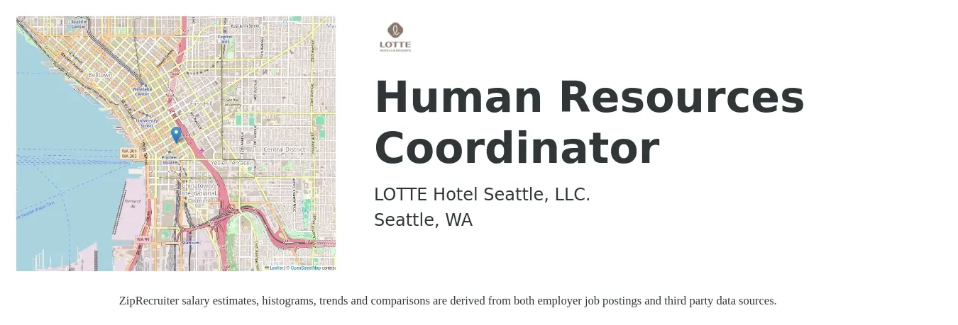 LOTTE Hotel Seattle, LLC. job posting for a Human Resources Coordinator in Seattle, WA with a salary of $28 to $30 Hourly with a map of Seattle location.