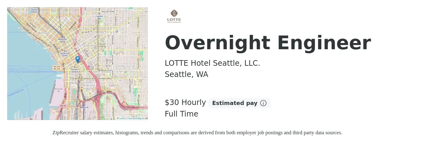 LOTTE Hotel Seattle, LLC. job posting for a Overnight Engineer in Seattle, WA with a salary of $31 Hourly with a map of Seattle location.