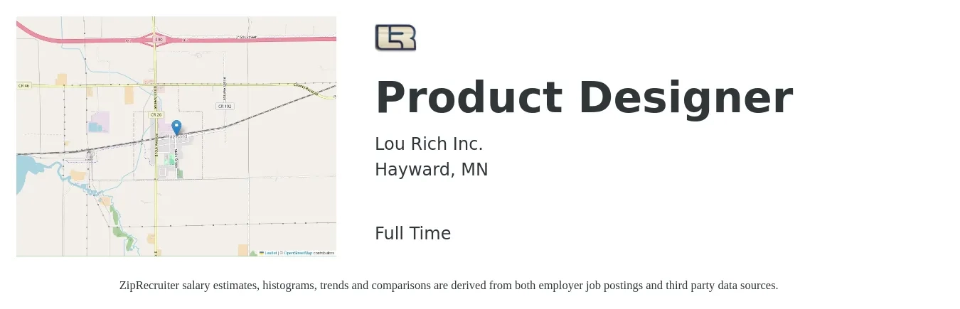 Lou Rich Inc. job posting for a Product Designer in Hayward, MN with a salary of $118,200 to $139,800 Yearly with a map of Hayward location.