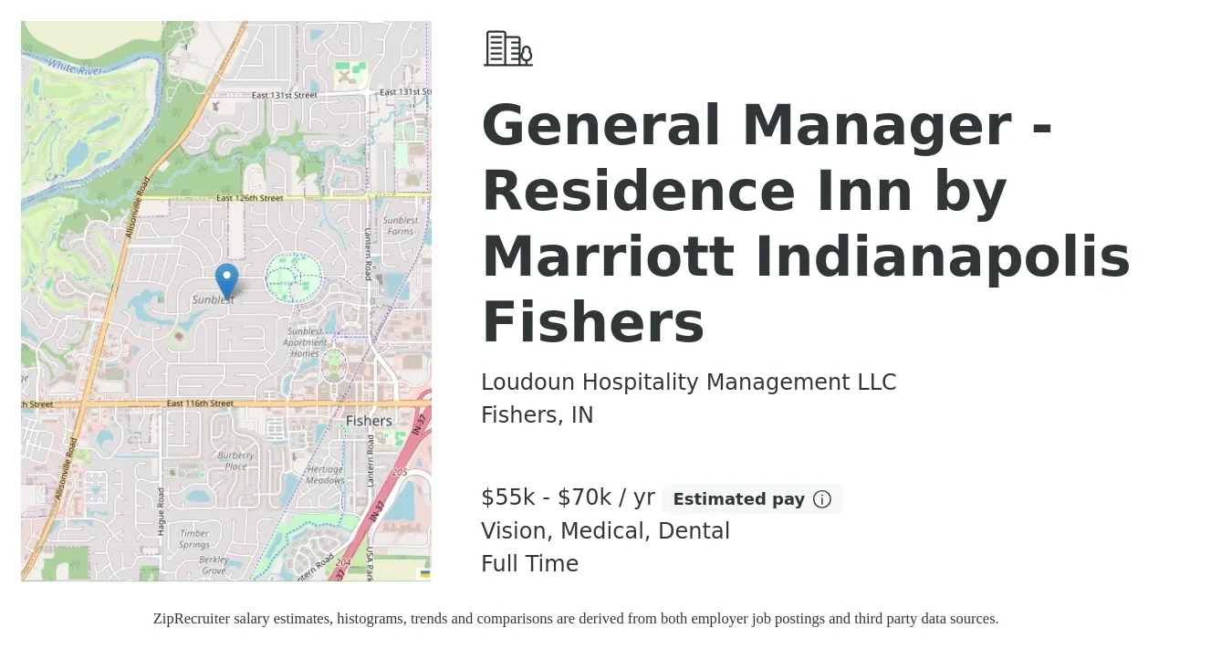 Loudoun Hospitality Management LLC job posting for a General Manager - Residence Inn by Marriott Indianapolis Fishers in Fishers, IN with a salary of $55,000 to $70,000 Yearly and benefits including dental, medical, pto, and vision with a map of Fishers location.