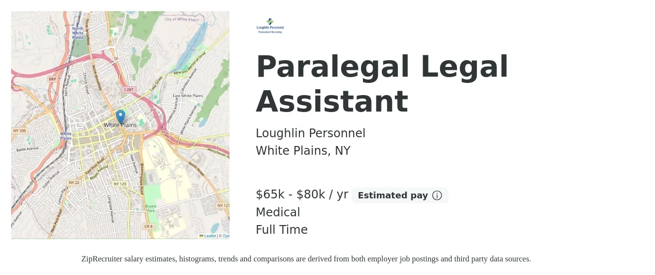 Loughlin Personnel job posting for a Paralegal Legal Assistant in White Plains, NY with a salary of $65,000 to $80,000 Yearly and benefits including medical with a map of White Plains location.