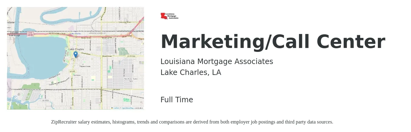 Louisiana Mortgage Associates job posting for a Marketing/Call Center in Lake Charles, LA with a salary of $13 to $15 Hourly with a map of Lake Charles location.