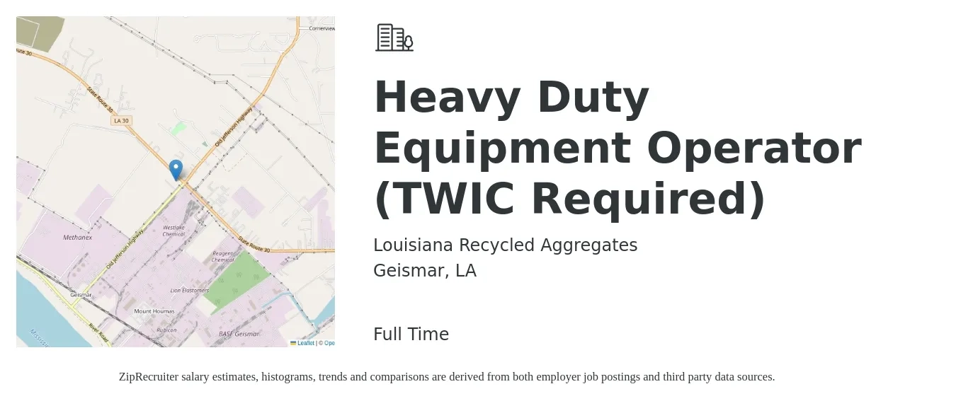 Louisiana Recycled Aggregates job posting for a Heavy Duty Equipment Operator (TWIC Required) in Geismar, LA with a salary of $22 to $30 Hourly with a map of Geismar location.
