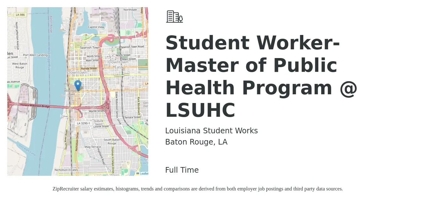 Louisiana Student Works job posting for a Student Worker-Master of Public Health Program @ LSUHC in Baton Rouge, LA with a salary of $50,400 to $69,100 Yearly with a map of Baton Rouge location.