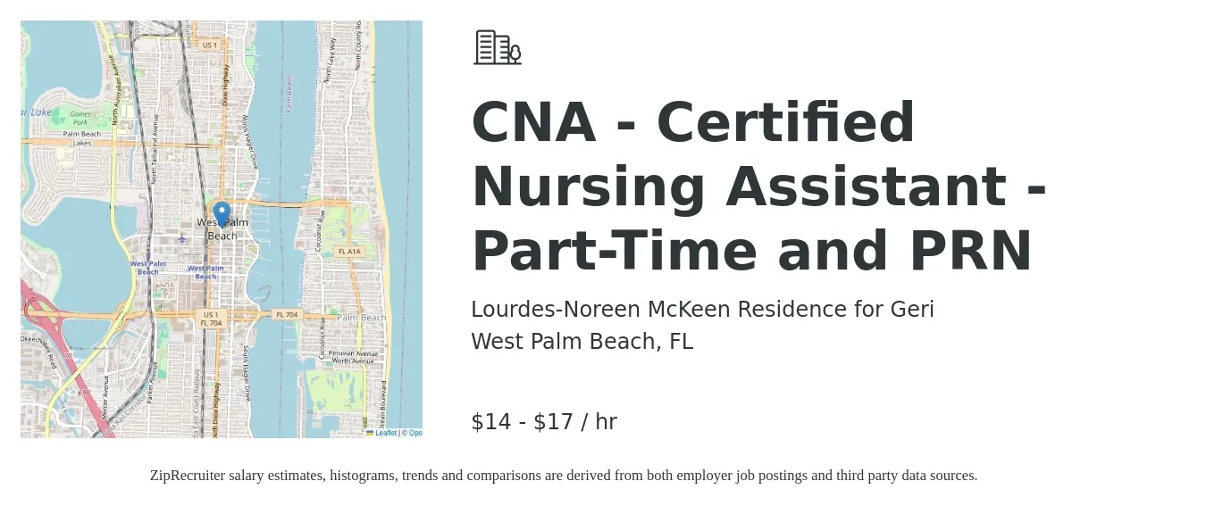 Lourdes-Noreen McKeen Residence for Geri job posting for a CNA - Certified Nursing Assistant - Part-Time and PRN in West Palm Beach, FL with a salary of $16 to $18 Hourly with a map of West Palm Beach location.