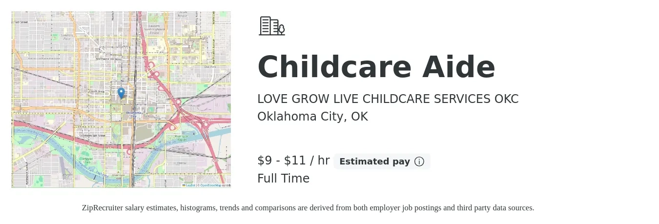 LOVE GROW LIVE CHILDCARE SERVICES OKC job posting for a Childcare Aide in Oklahoma City, OK with a salary of $10 to $12 Hourly and benefits including pto with a map of Oklahoma City location.