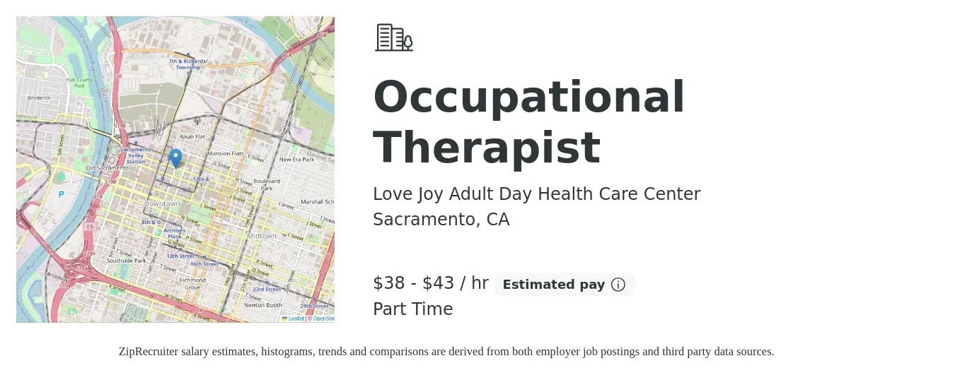 Love Joy Adult Day Health Care Center job posting for a Occupational Therapist in Sacramento, CA with a salary of $40 to $45 Hourly with a map of Sacramento location.