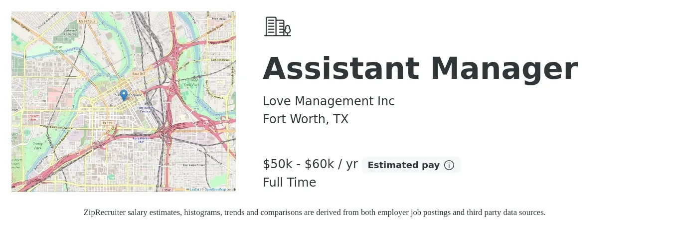 Love Management Inc job posting for a Assistant Manager in Fort Worth, TX with a salary of $50,000 to $60,000 Yearly with a map of Fort Worth location.