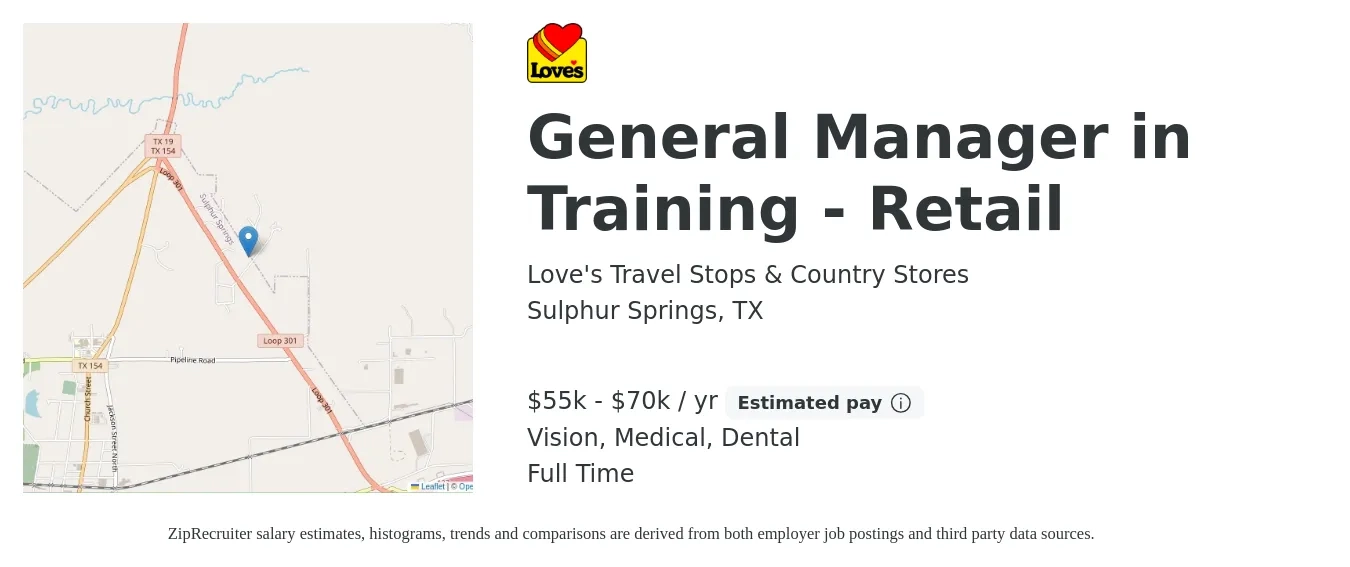 Love's Travel Stops & Country Stores job posting for a General Manager in Training - Retail in Sulphur Springs, TX with a salary of $55,000 to $70,000 Yearly (plus commission) and benefits including dental, life_insurance, medical, retirement, and vision with a map of Sulphur Springs location.