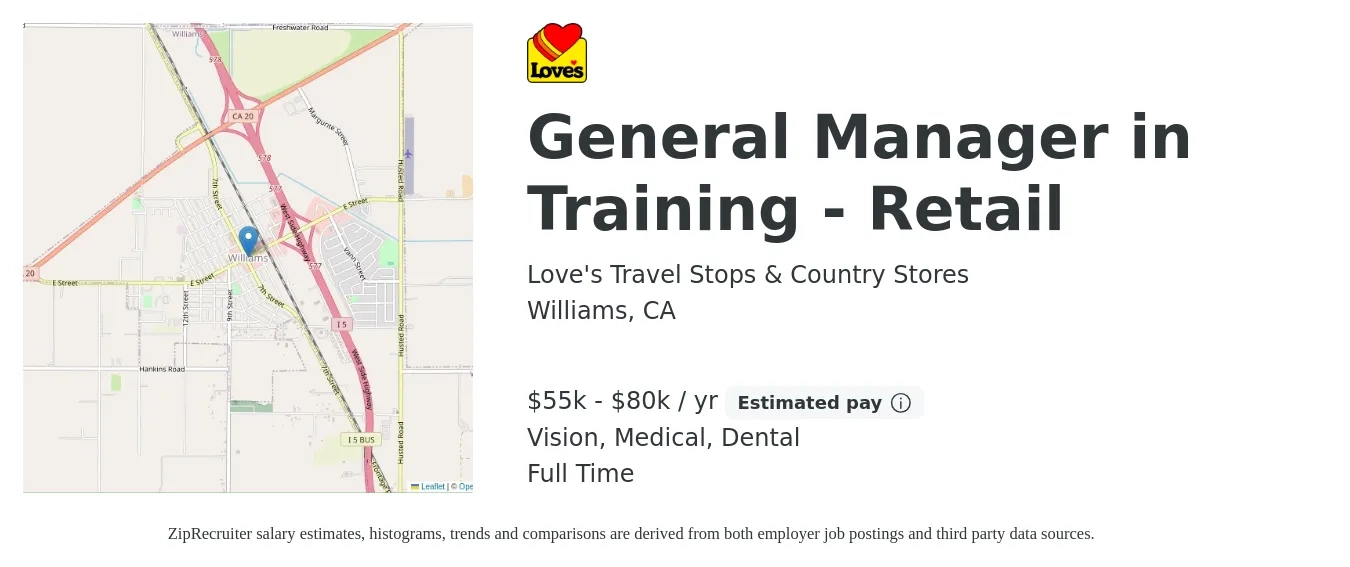 Love's Travel Stops & Country Stores job posting for a General Manager in Training - Retail in Williams, CA with a salary of $55,000 to $80,000 Yearly (plus commission) and benefits including retirement, vision, dental, life_insurance, medical, and pto with a map of Williams location.